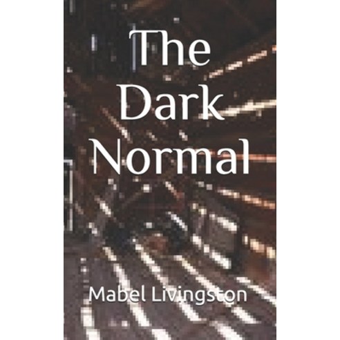 The Dark Normal Paperback, Independently Published, English, 9798712779659