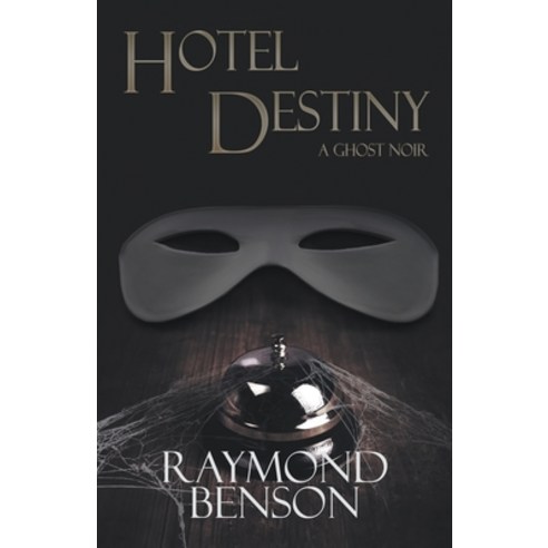 Hotel Destiny: A Ghost Noir Paperback, Crossroad Press