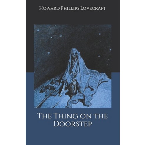 The Thing on the Doorstep Paperback, Independently Published, English, 9798696358918