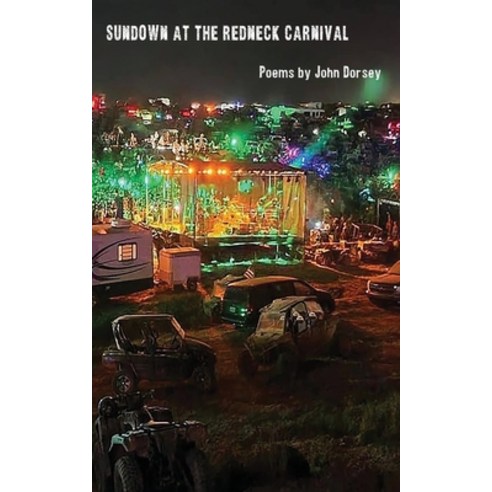 (영문도서) Sundown at the Redneck Carnival Paperback, Spartan Press, English, 9781952411939
