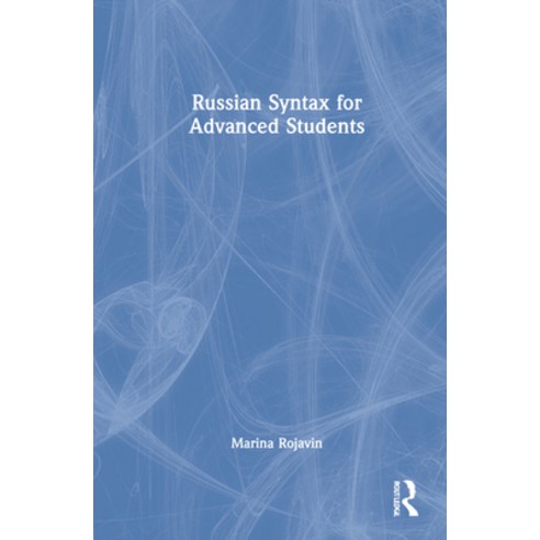 (영문도서) Russian Syntax for Advanced Students Hardcover, Routledge, English, 9781032005553
