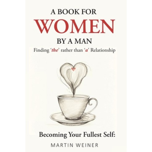 (영문도서) A Book For Women By A Man Paperback, Yourfullestself.com, English, 9798894435916