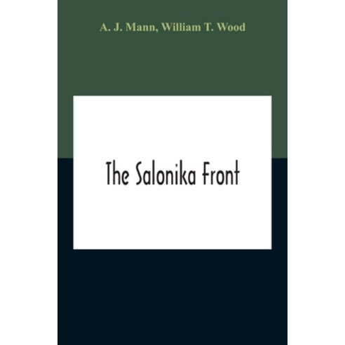 The Salonika Front Paperback, Alpha Edition, English, 9789354210181