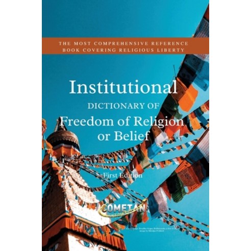(영문도서) The Institutional Dictionary of Freedom of Religion or Belief Paperback, Independently Published, English, 9798538701407