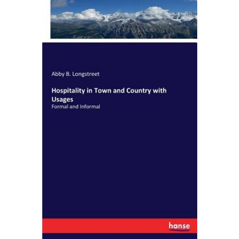 Hospitality in Town and Country with Usages: Formal and Informal Paperback, Hansebooks, English, 9783337163143