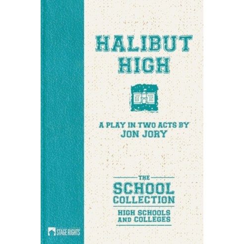 (영문도서) Halibut High Paperback, Steele Spring Stage Rights, English, 9781647230029