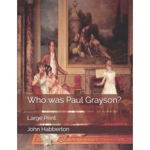 Who was Paul Grayson?: Large Print Paperback, Independently Published, English, 9781698270111