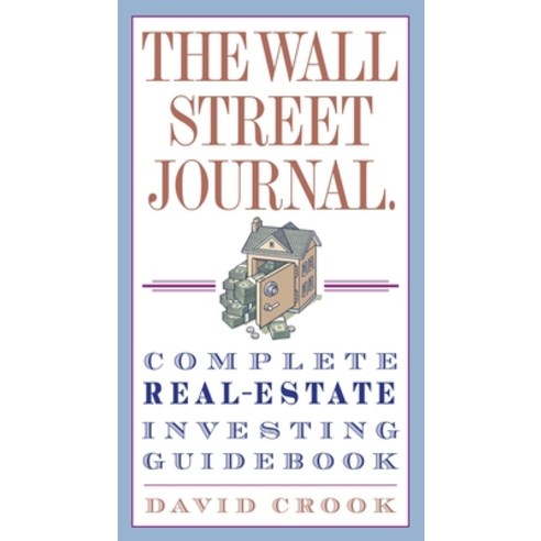 (영문도서) The Wall Street Journal. Complete Real-Estate Investing Guidebook Paperback, Currency, English, 9780307345622