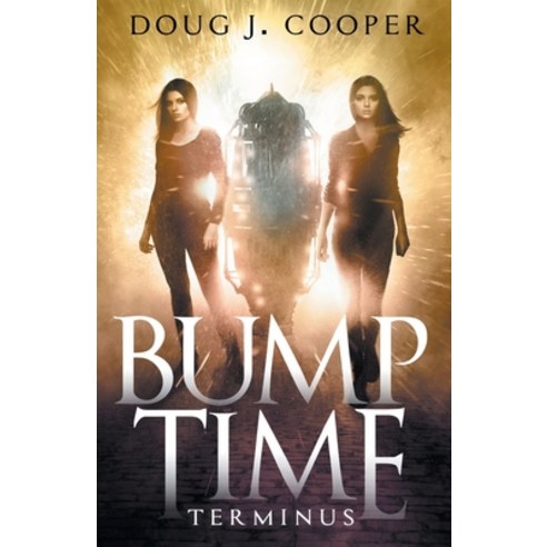 (영문도서) Bump Time Terminus Paperback, Douglas Cooper Consulting, English, 9781733780155