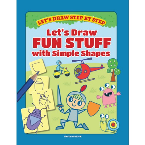 Let''s Draw Fun Stuff with Simple Shapes Library Binding, Windmill Books, English, 9781499485196
