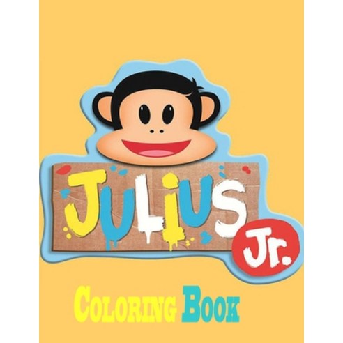 Julius Jr. Coloring Book Paperback, Independently Published, English ...