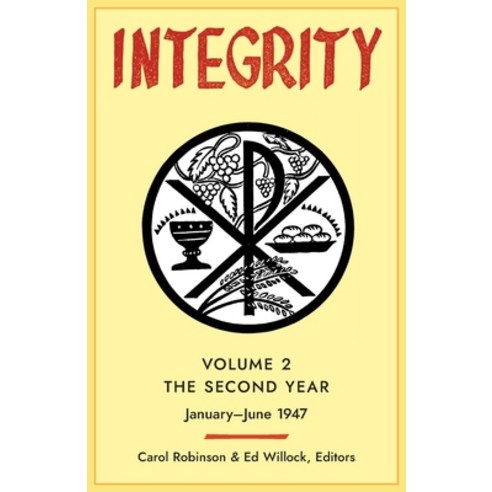 Integrity Volume 2 (1947): (January - June) Paperback, Arouca Press