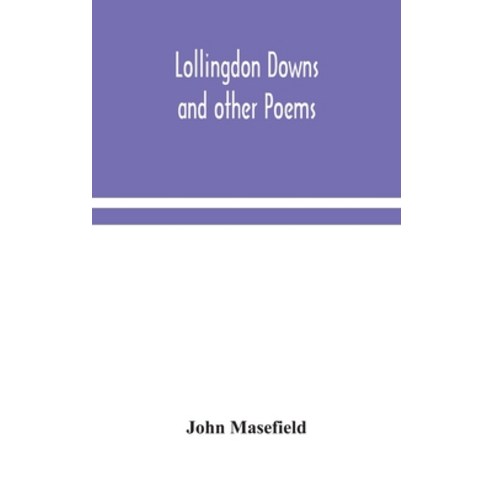 Lollingdon Downs and other poems Hardcover, Alpha Edition