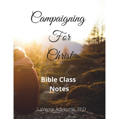 (영문도서) Campaigning For Christ Paperback, Lulu.com, English, 9781716009761