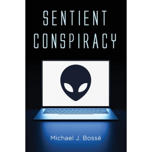 (영문도서) Sentient Conspiracy Paperback, Resource Publications (CA), English, 9781666737189