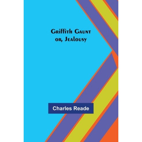 (영문도서) Griffith Gaunt; or Jealousy Paperback, Alpha Edition, English, 9789356371590
