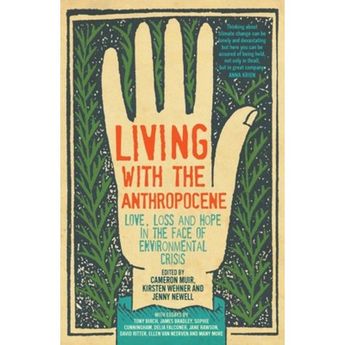 Living with the Anthropocene: Love Loss and Hope in the Face of Environmental Crisis Paperback, NewSouth Books, English, 9781742236889