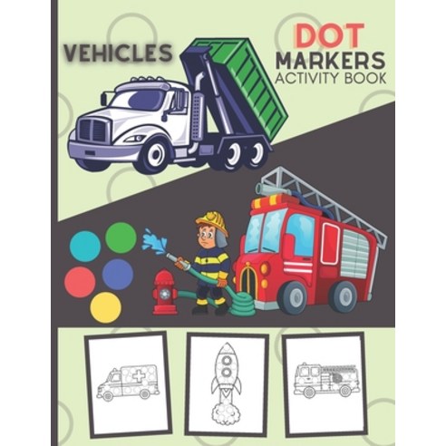 (영문도서) Dot Markers Activity Book Vehicles: Cars and Vehicles Dot ...