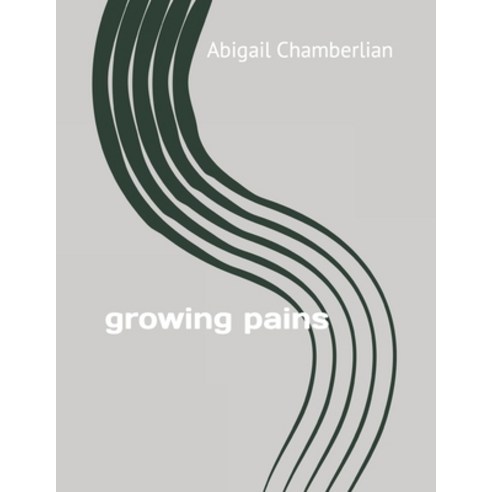 (영문도서) growing pains Paperback, Independently Published, English, 9798487695895