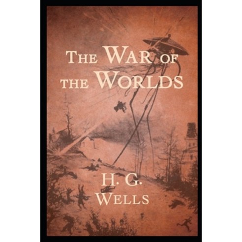 (영문도서) The War of the Worlds: (Annotated Edition) Paperback, Independently Published, English, 9798514629480