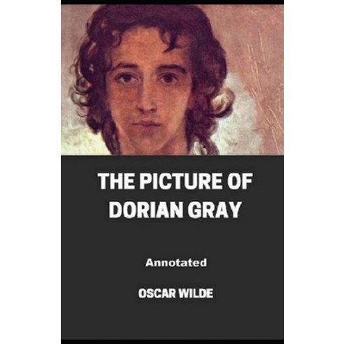 The Picture of Dorian Gray Annotated Paperback, Independently Published, English, 9798740126128