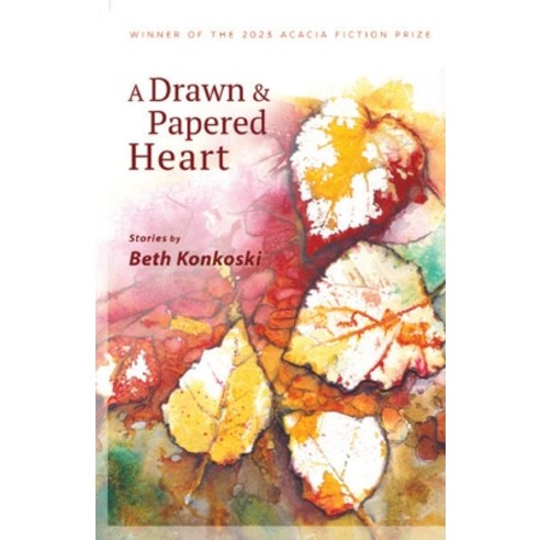 (영문도서) A Drawn & Papered Heart Paperback, Kallisto Gaia Press, English, 9781952224355