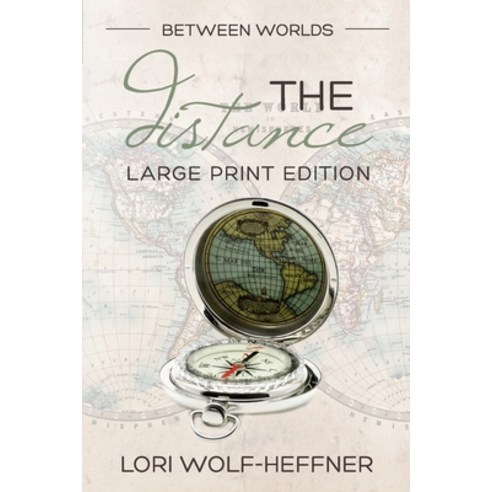 (영문도서) Between Worlds 2: The Distance (large print) Paperback, Head in the Ground Publishing, English, 9780995090699