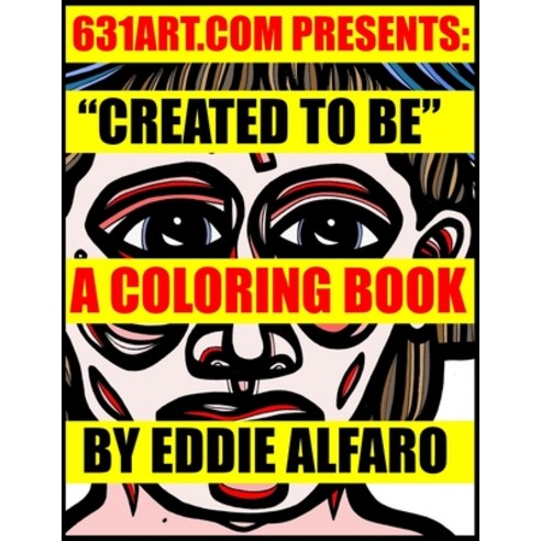 Created to Be: A Coloring Book Paperback, Independently Published