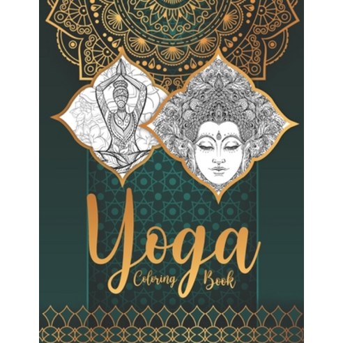 Yoga Coloring Book: Anatomia Del Yoga / Yoga Anatomy Coloring Book / Anatomy Yoga Book / Yoga Colori... Paperback, Independently Published