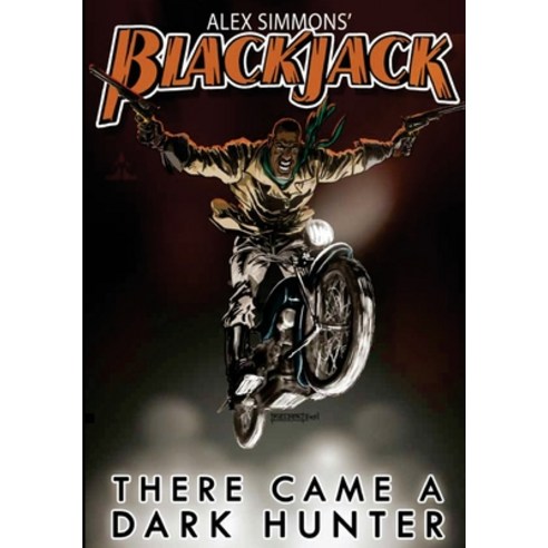 (영문도서) Blackjack: There Came A Dark Hunter: The Further Adventures of Arron Day Paperback, Createspace Independent Pub..., English, 9781519206985
