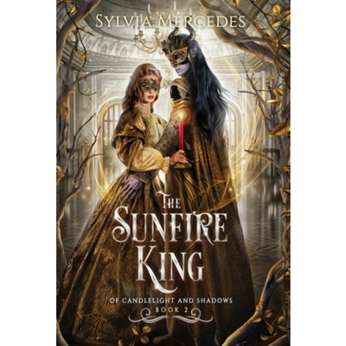 (영문도서) The Sunfire King Hardcover, Firewyrm Books, English, 9781942379485