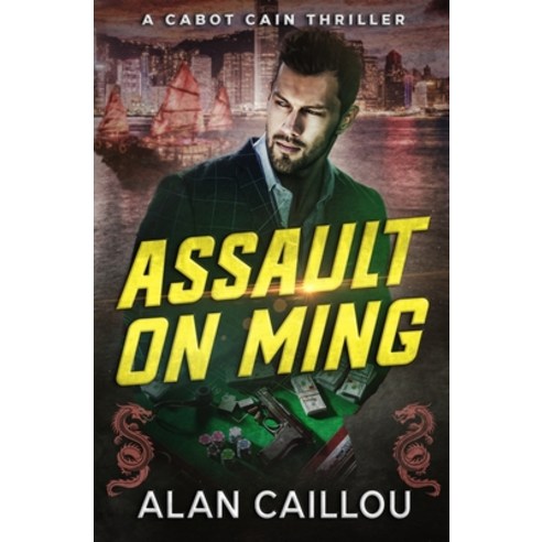 (영문도서) Assault on Ming - A Cabot Cain Thriller (Book 2) Paperback, Caliber Books, English, 9781635296730
