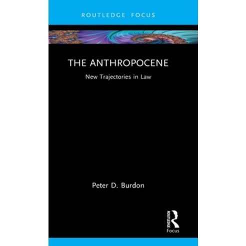 (영문도서) The Anthropocene: New Trajectories in Law Hardcover, Routledge, English, 9780367486655