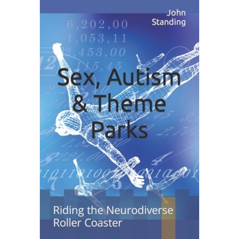 (영문도서) Sex Autism & Theme Parks: Riding the Neurodiverse Roller Coaster Paperback, Independently Published, English, 9798453263585