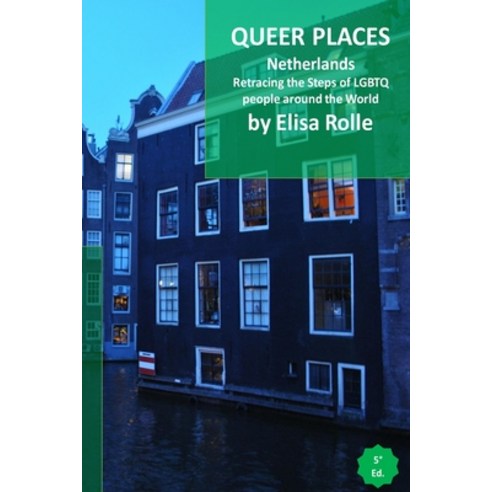 (영문도서) Queer Places: Northern Europe (Netherlands) Paperback, Blurb, English, 9781006388910