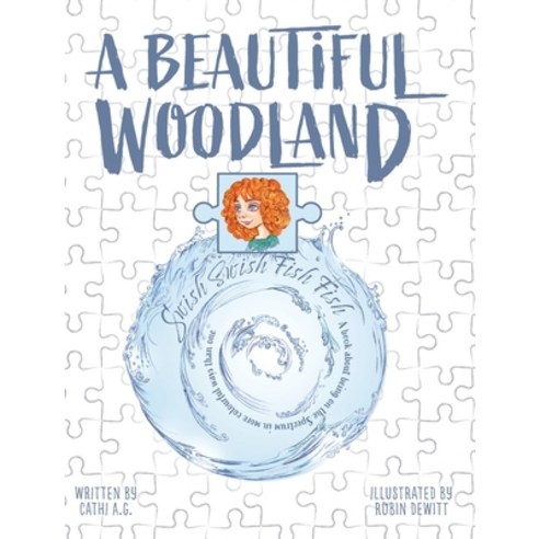 A Beautiful Woodland Swish Swish Fish Fish: A book about being on the Spectrum in more colourful wa... Hardcover, FriesenPress, English, 9781525565656