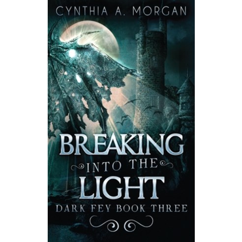 (영문도서) Breaking Into The Light Hardcover, Next Chapter, English, 9784867505915