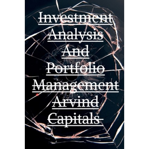 (영문도서) Investment Analysis And Portfolio Management Arvind Capitals Paperback, Notion Press, English, 9798886848793