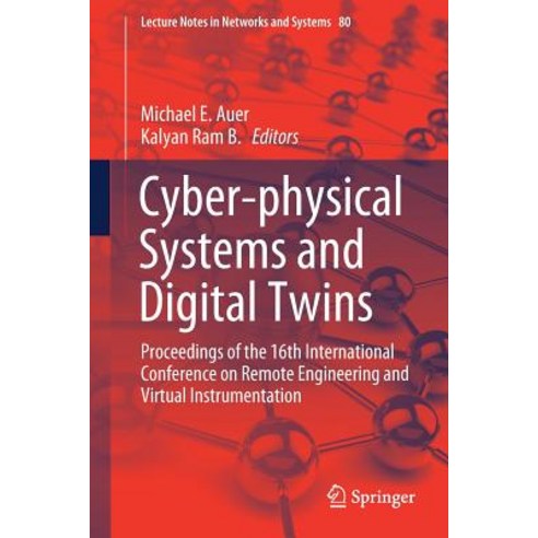 (영문도서) Cyber-Physical Systems and Digital Twins: Proceedings of the 16th International Conference on... Paperback, Springer, English, 9783030231613
