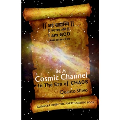 (영문도서) Be A Cosmic Channel: In The Era Of Chaos Paperback, True Sign Publishing House ..., English, 9788196597207