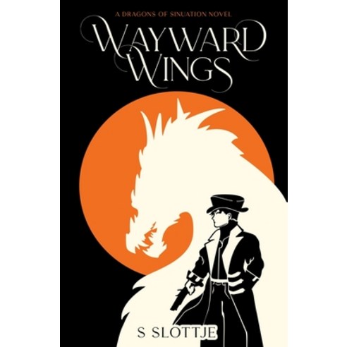 (영문도서) Wayward Wings Paperback, Flintlock & Fluke Publishing, English, 9781738468614
