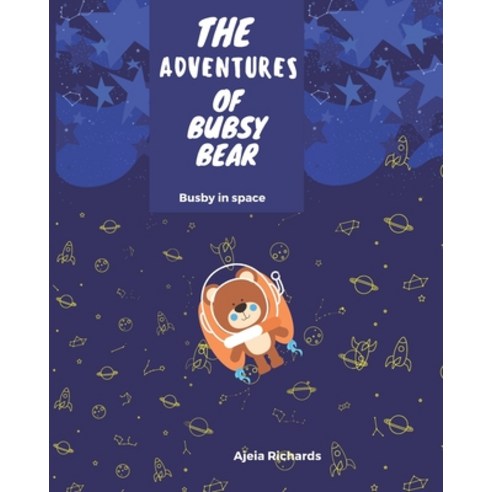 (영문도서) The Adventures Of Bubsy Bear: Children''s book Paperback, Independently Published, English, 9798507323227