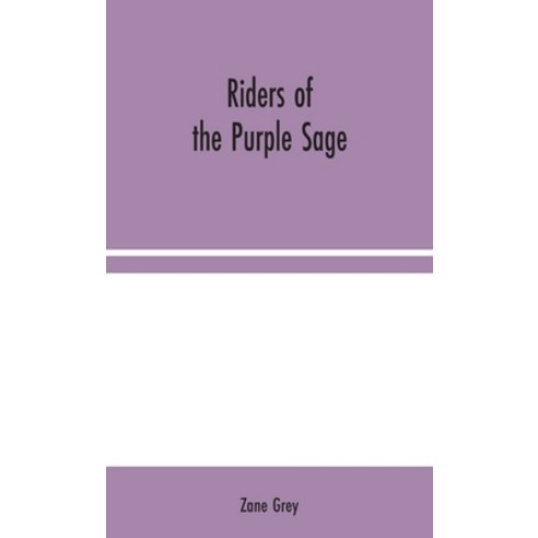 Riders of the Purple Sage Hardcover, Alpha Edition