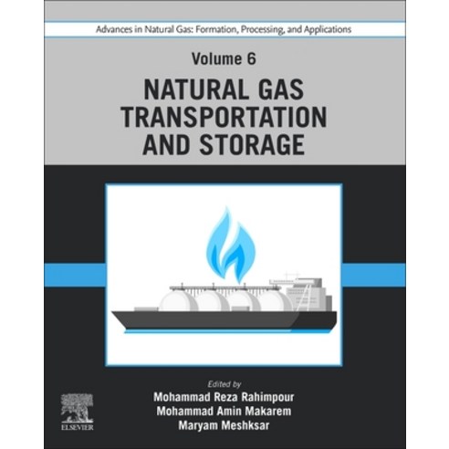(영문도서) Advances in Natural Gas: Formation Processing and Applications. Volume 6: Natural Gas Trans... Paperback, Elsevier, English, 9780443192258