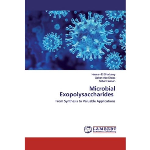 Microbial Exopolysaccharides Paperback, LAP Lambert Academic Publishing