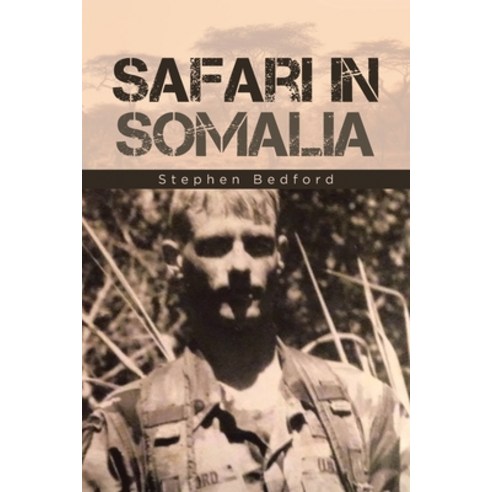 Safari in Somalia Paperback, Page Publishing, Inc