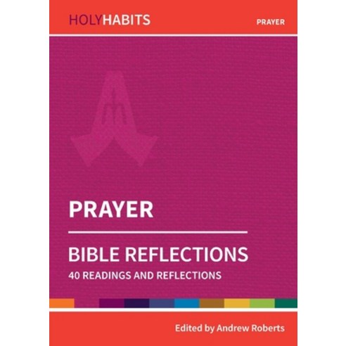 (영문도서) Prayer: 40 readings and teachings Paperback, Brf, English, 9780857468291
