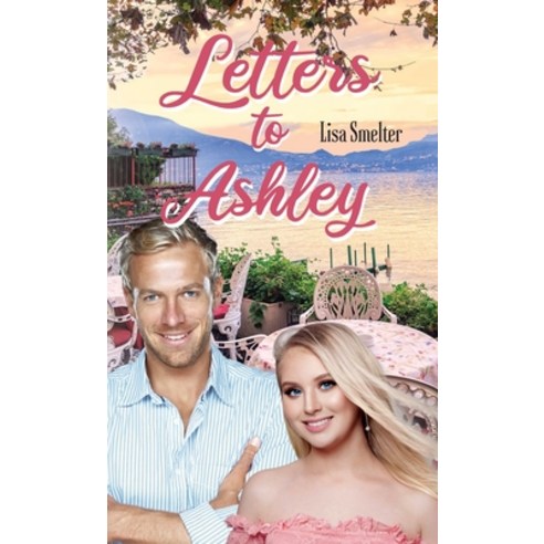(영문도서) Letters to Ashley Hardcover, Captured Muse Entertainment, English, 9781662922114