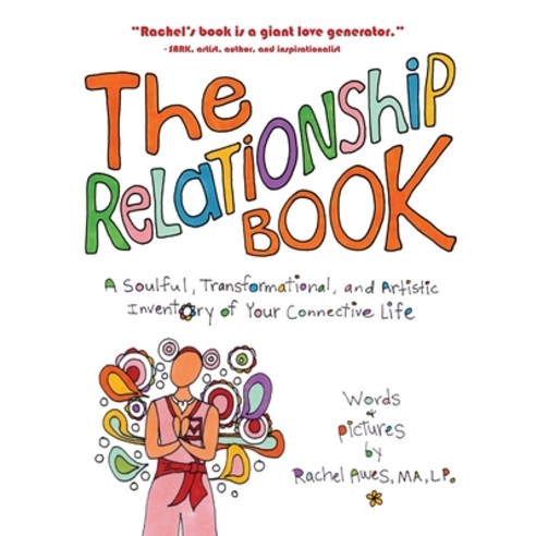 (영문도서) The Relationship Book: A Soulful Transformational and Artistic Inventory of Your Connective... Paperback, Wise Ink, English, 9781634895682