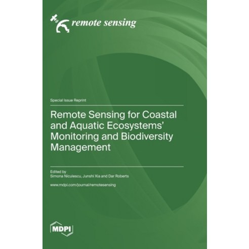 (영문도서) Remote Sensing for Coastal and Aquatic Ecosystems'' Monitoring and Biodiversity Management Hardcover, Mdpi AG, English, 9783036575209